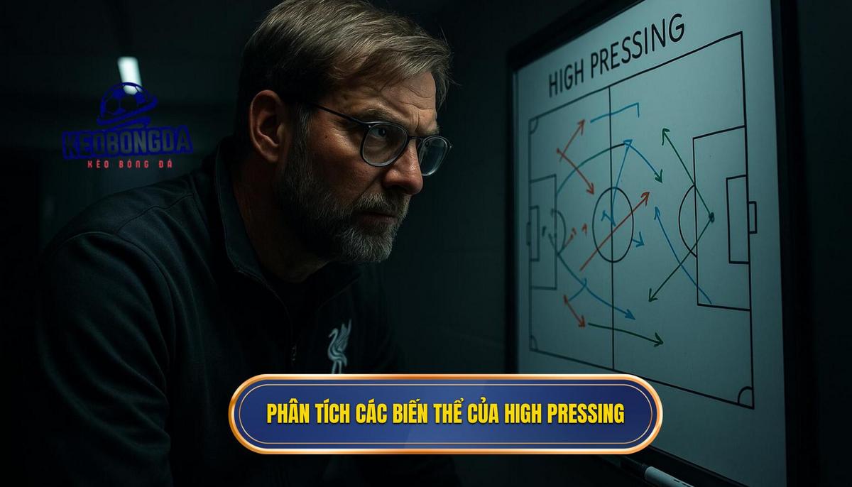 Phân tích chuyên sâu các biến thể của High Pressing