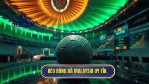Kèo bóng đá Malaysia: Bí quyết đọc kèo và kinh nghiệm thắng lớn