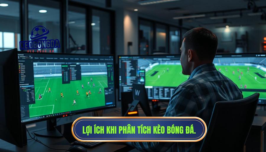 Tại sao cần phải biết cách phân tích kèo trước trận đấu?